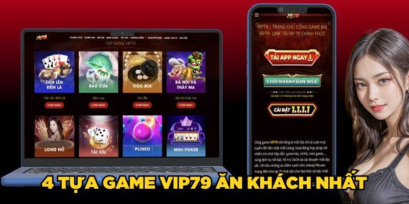 4 tựa game Vip79 ăn khách nhất